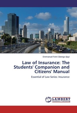 Law of Insurance: The Students' Companion and Citizens' Manual