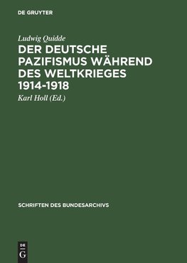 Der deutsche Pazifismus während des Weltkrieges 1914-1918