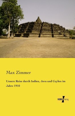 Unsere Reise durch Indien, Java und Ceylon im Jahre 1910