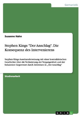 Stephen Kings "Der Anschlag". Die Konsequenz des Intervenierens