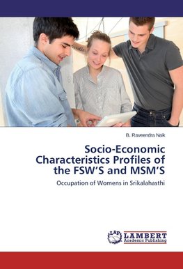 Socio-Economic Characteristics Profiles of the FSW'S and MSM'S