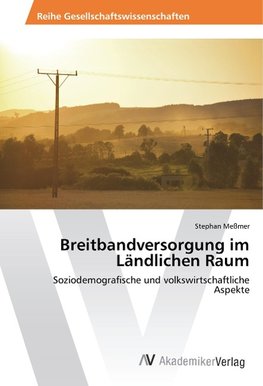 Breitbandversorgung im Ländlichen Raum