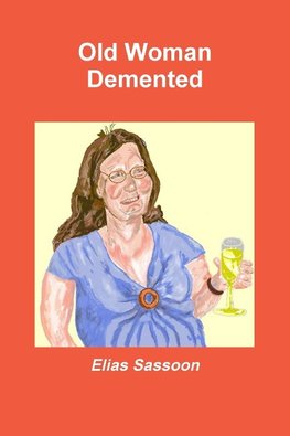 Old Woman DeMented