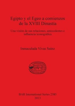 Egipto y el Egeo a comienzos de la XVIII Dinastía