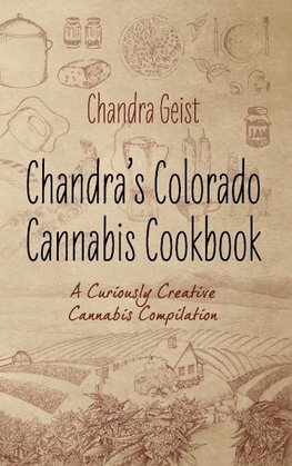 Chandra's Colorado Cannabis Cookbook