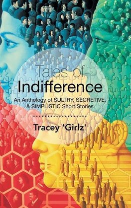 Tales of Indifference