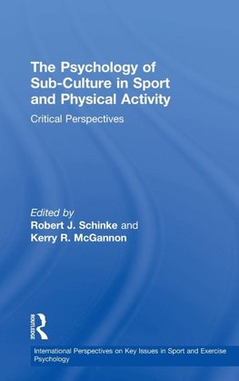 The Psychology of Sub-Culture in Sport and Physical Activity