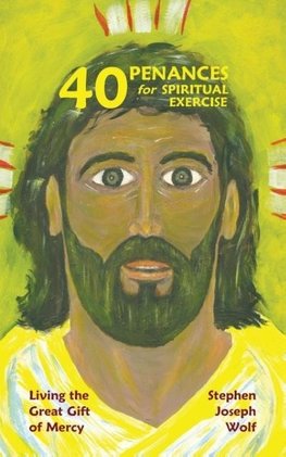 Forty Penances for Spiritual Exercise