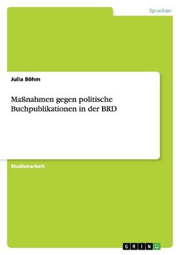 Maßnahmen gegen politische Buchpublikationen in der BRD