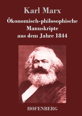 Ökonomisch-philosophische Manuskripte aus dem Jahre 1844