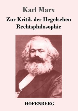 Zur Kritik der Hegelschen Rechtsphilosophie