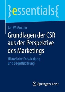 Grundlagen der CSR aus der Perspektive des Marketings