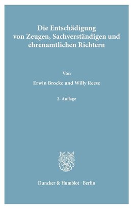 Die Entschädigung von Zeugen, Sachverständigen und ehrenamtlichen Richtern