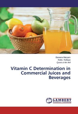 Vitamin C Determination in Commercial Juices and Beverages