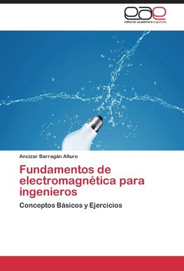 Fundamentos de electromagnética para ingenieros