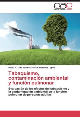 Tabaquismo, contaminación ambiental y función pulmonar