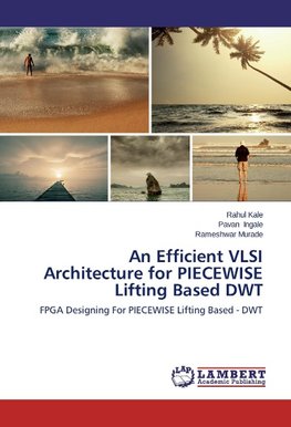 An Efficient VLSI Architecture for PIECEWISE Lifting Based DWT