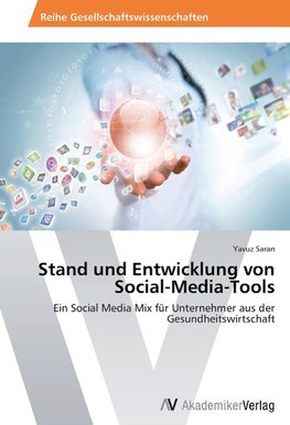 Stand und Entwicklung von Social-Media-Tools