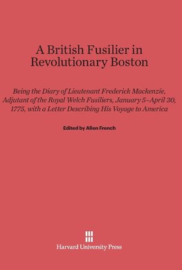 A British Fusilier in Revolutionary Boston