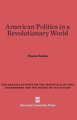 American Politics in a Revolutionary World