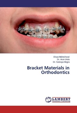 Bracket Materials in Orthodontics