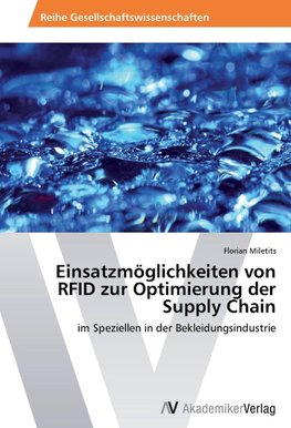 Einsatzmöglichkeiten von RFID zur Optimierung der Supply Chain