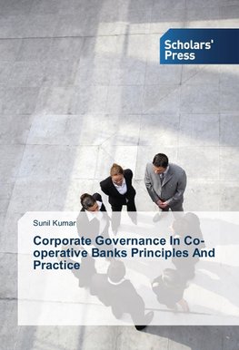 Corporate Governance In Co-operative Banks Principles And Practice