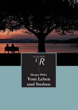 Vom Leben und Sterben