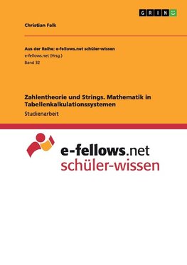 Zahlentheorie und Strings. Mathematik in Tabellenkalkulationssystemen