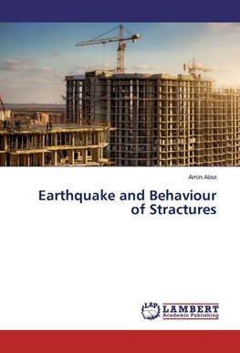 Earthquake and Behaviour of Stractures