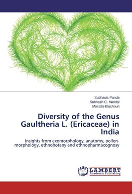 Diversity of the Genus Gaultheria L. (Ericaceae) in India