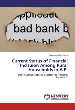 Current Status of Financial Inclsuion Among Rural Households in A.P.