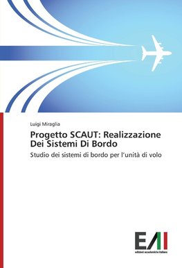 Progetto SCAUT: Realizzazione Dei Sistemi  Di Bordo