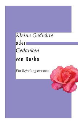 Kleine Gedichte oder Gedanken