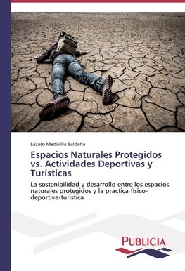 Espacios Naturales Protegidos vs. Actividades Deportivas y Turísticas