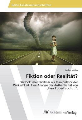 Fiktion oder Realität?