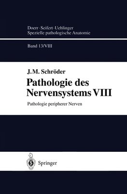 Pathologie des Nervensystems VIII