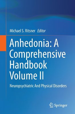 Anhedonia: A Comprehensive Handbook Volume II