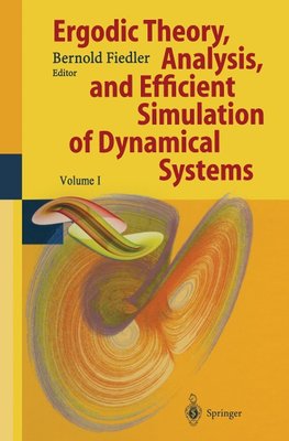 Ergodic Theory, Analysis, and Efficient Simulation of Dynamical Systems