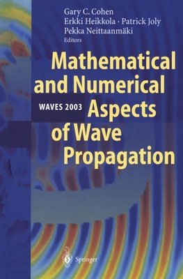 Mathematical and Numerical Aspects of Wave Propagation WAVES 2003