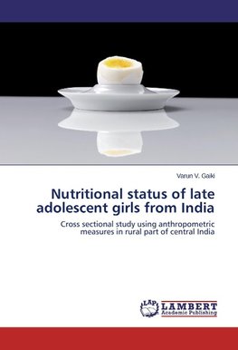 Nutritional status of late adolescent girls from India