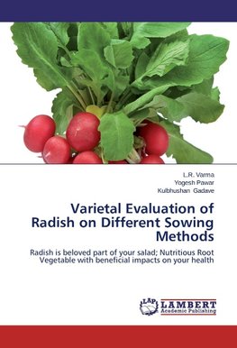 Varietal Evaluation of Radish on Different Sowing Methods