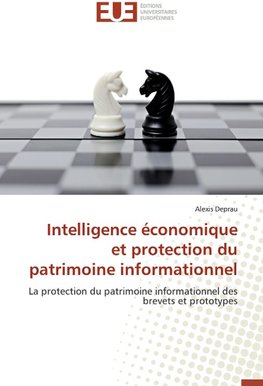 Intelligence économique et protection du patrimoine informationnel