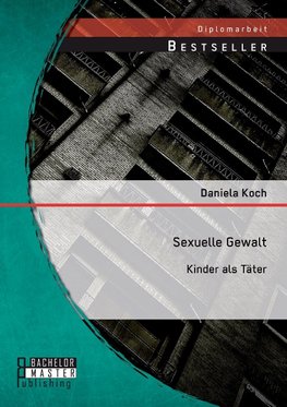 Sexuelle Gewalt: Kinder als Täter