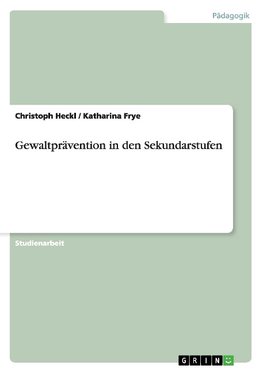 Gewaltprävention in den Sekundarstufen