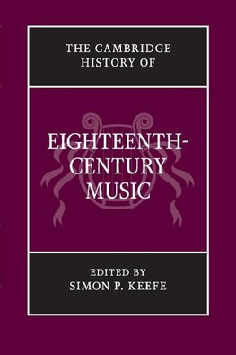 The Cambridge History of Eighteenth-Century Music