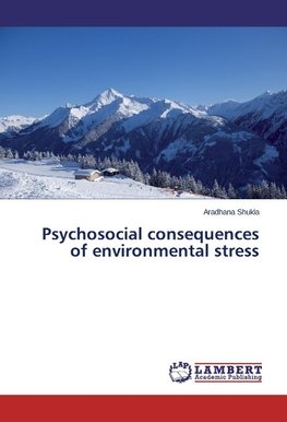 Psychosocial consequences of environmental stress