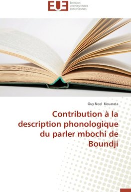 Contribution à la description phonologique du parler mbochi de Boundji