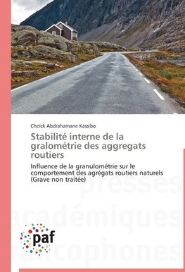 Stabilité interne de la gralométrie des aggregats routiers