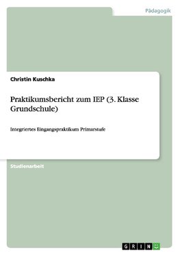 Praktikumsbericht zum IEP (3. Klasse Grundschule)